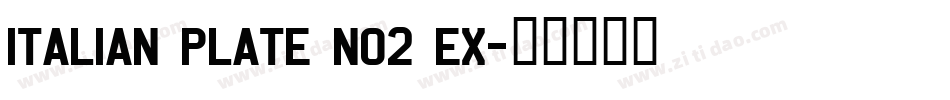 ITALIAN PLATE NO2 EX字体转换